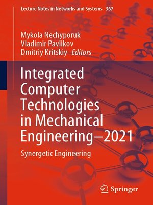 cover image of Integrated Computer Technologies in Mechanical Engineering--2021